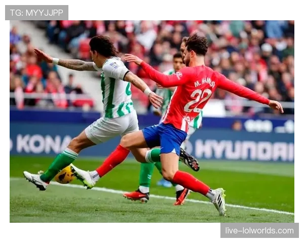 塞维利亚德比火爆来袭，主队近7主场对贝蒂斯保持不败